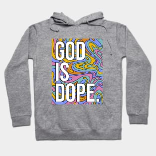 God is Dope Hoodie